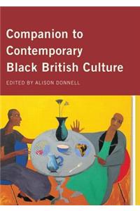 Companion to Contemporary Black British Culture