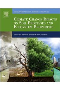 Climate Change Impacts on Soil Processes and Ecosystem Properties (Volume 35) (Developments in Soil Science, Volume 35)