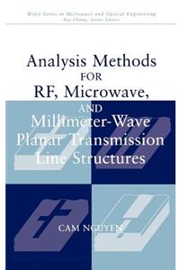 Analysis Methods for Rf, Microwave, and Millimeter-Wave Planar Transmission Line Structures