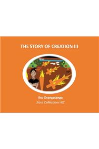 The Story of Creation III