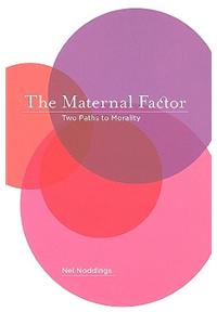 The Maternal Factor