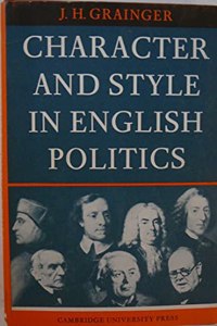 Character and Style in English Politics