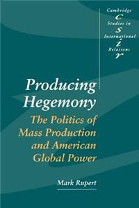 Producing Hegemony