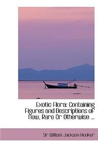 Exotic Flora