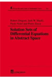 Solution Sets of Differential Equations in Abstract Spaces