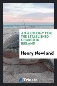 An Apology for the Established Church in Ireland