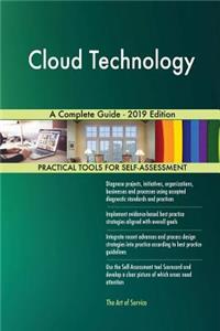 Cloud Technology A Complete Guide - 2019 Edition