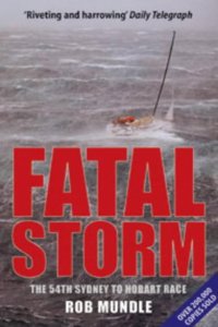 Fatal Storm: The 54th Sydney to Hobart Race Paperback â€“ 23 August 2016