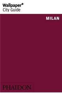 Wallpaper* City Guide Milan 2015