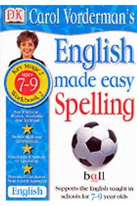 English Made Easy:  Spelling KS2 Book 2 Ages 7-9