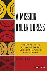 Mission under Duress