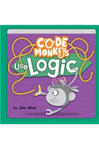 Code Monkeys Use Logic
