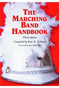 The Marching Band Handbook