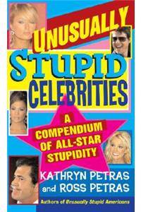 Unusually Stupid Celebrities