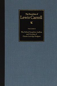 The Oxford Pamphlets, Leaflets and Circulars of Charles Lutwidge Dodgson v. 1
