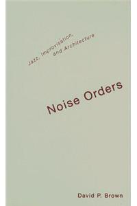 Noise Orders