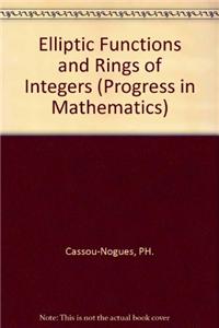 Elliptic Functions and Rings of Integers