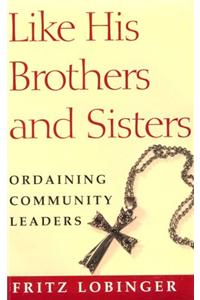 Like His Brothers & Sisters