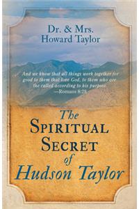 Spiritual Secret of Hudson Taylor