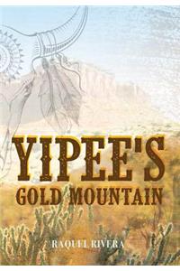 Yipee's Gold Mountain