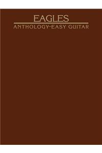 Eagles Anthology for Easy Guitar