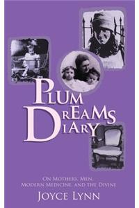 Plum Dreams Diary