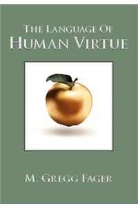 The Language of Human Virtue