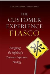 Customer Experience Fiasco