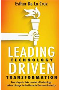 Leading Technology Driven Transformation
