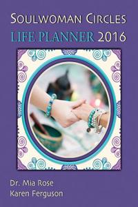 Soulwoman Circles - Life Planner 2016