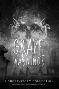 Grave Warnings