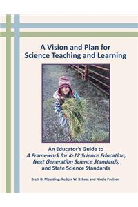 Vision and Plan for Science Teaching and Learning