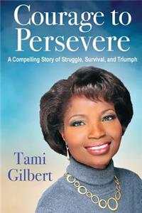 Courage to Persevere