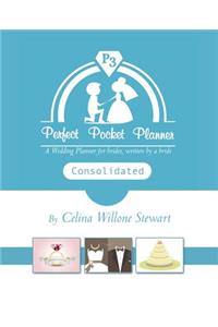 Perfect Pocket Planner Consolidated: A Wedding Planner for Brides, Written by a Bride