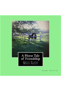 Horse Tale of Friendship