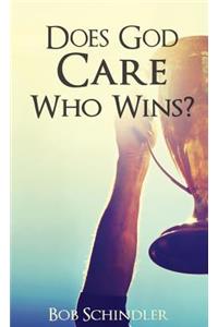 Does God Care Who Wins?