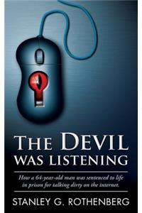 The Devil Was Listening