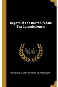Report Of The Board Of State Tax Commissioners