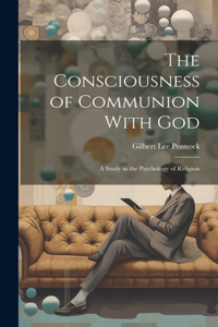 Consciousness of Communion With God