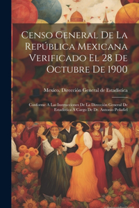 Censo General De La República Mexicana Verificado El 28 De Octubre De 1900