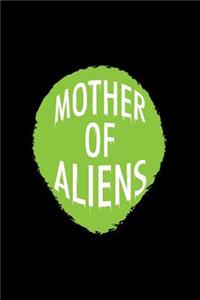 Mother Of Aliens