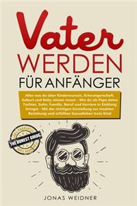 Vater werden für Anfänger