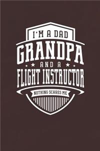 I'm A Dad Grandpa & A Flight Instructor Nothing Scares Me