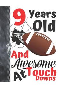 9 Years Old And Awesome At Touch Downs