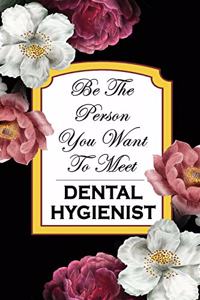 Dental Hygienist