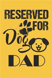 Reserved For Dog Dad