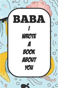 Baba I Wrote A Book About You