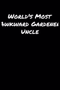 World's Most Awkward Gardener Uncle