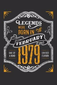 Legends Were Born in February 1979 One Of A Kind Limited Edition