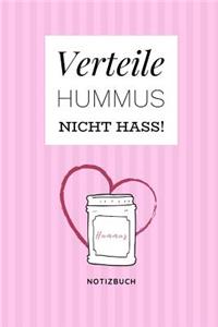 Verteile Hummus Nicht Hass Notizbuch